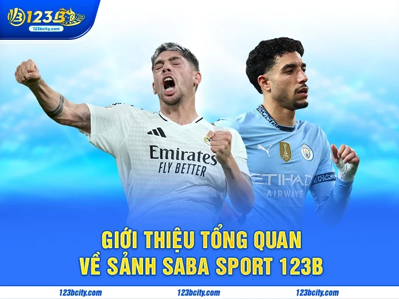 Giới thiệu tổng quan về sảnh Saba Sport 123b