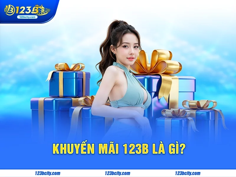 Khuyến mãi 123b là gì?